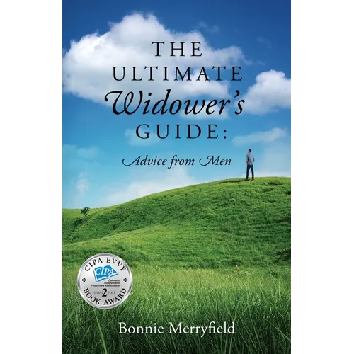 The Ultimate Widower's Guide: Advice from Men