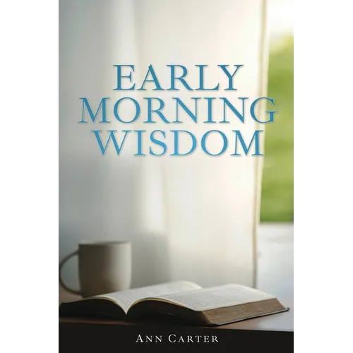 Early Morning Wisdom