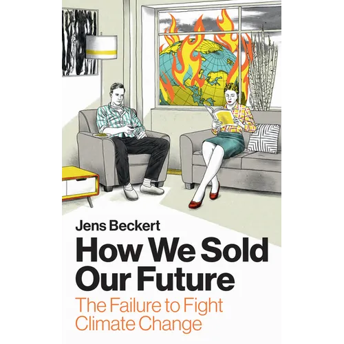 How We Sold Our Future: The Failure to Fight Climate Change