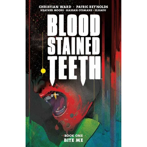 Blood Stained Teeth Volume 1: Bite Me