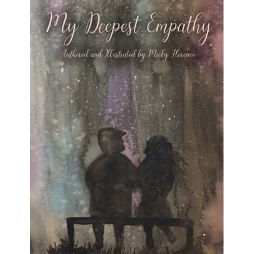 My Deepest Empathy