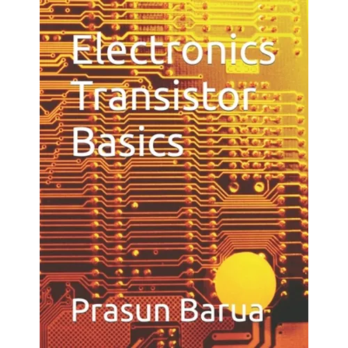 Electronics Transistor Basics