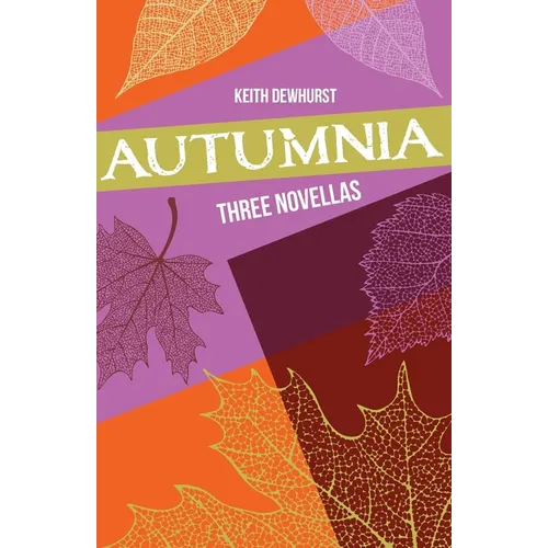 Autumnia: Three Novellas