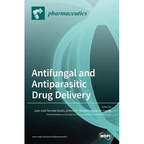 Antifungal and Antiparasitic Drug Delivery