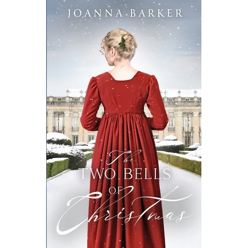 The Two Bells of Christmas: A Regency Romance Novella