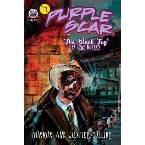 The Purple Scar Volume Three: The Black Fog