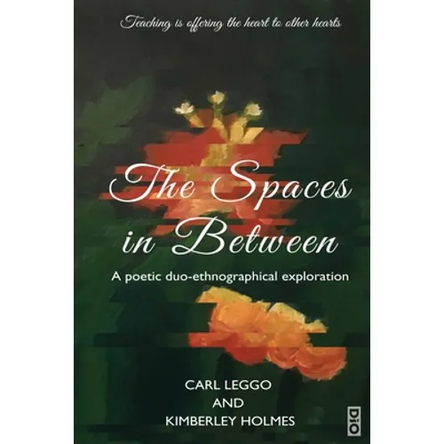 The Spaces in Between: A Poetic duo-ethnographical Exploration