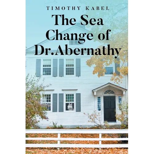 The Sea Change of Dr. Abernathy