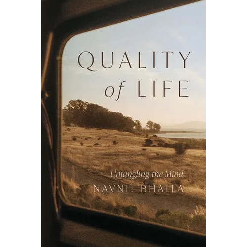 Quality of Life: Untangling the Mind