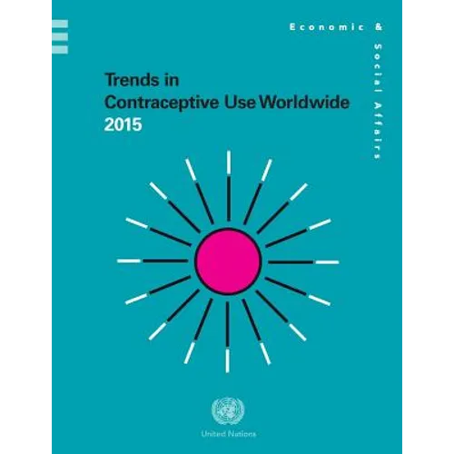 Trends in Contraceptive Use Worldwide 2015