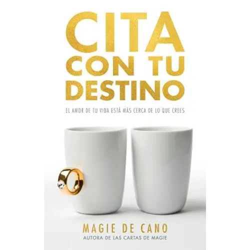 Cita Con Tu Destino: El amor de tu vida está más cerca de lo que crees