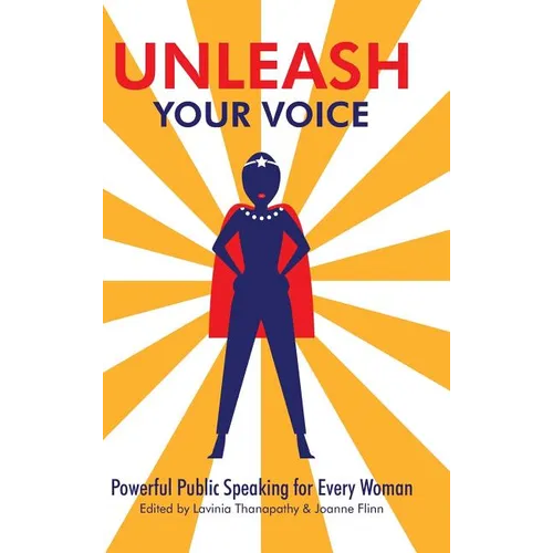 Unleash Your Voice: Powerful Public Speaking for Every Woman