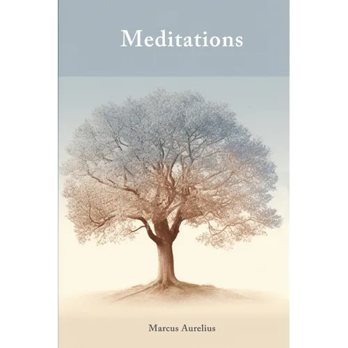 Meditations (Illustrated): Stoic Philosophy and Personal Growth with Marcus Aurelius