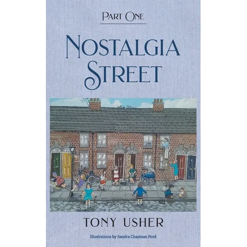 Nostalgia Street: Part One