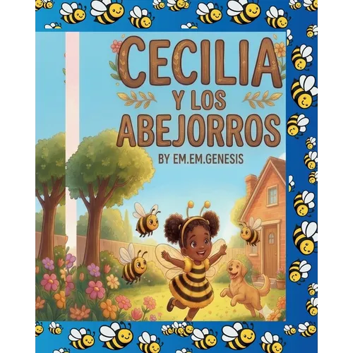 Cecilia Y Los Abejorros (Spanish/English Children' Book)