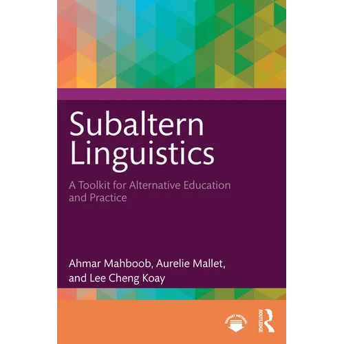 Subaltern Linguistics: A Toolkit for Alternative Education and Practice