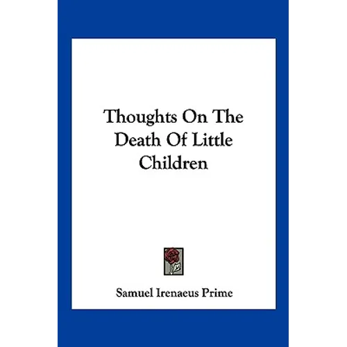 Thoughts On The Death Of Little Children