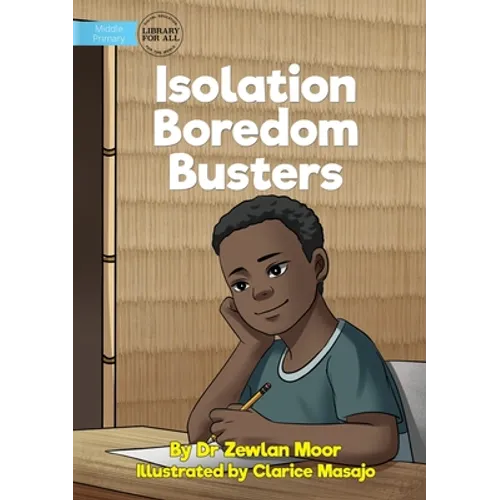 Isolation Boredom Busters