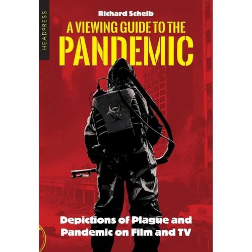 A Viewing Guide to the Pandemic