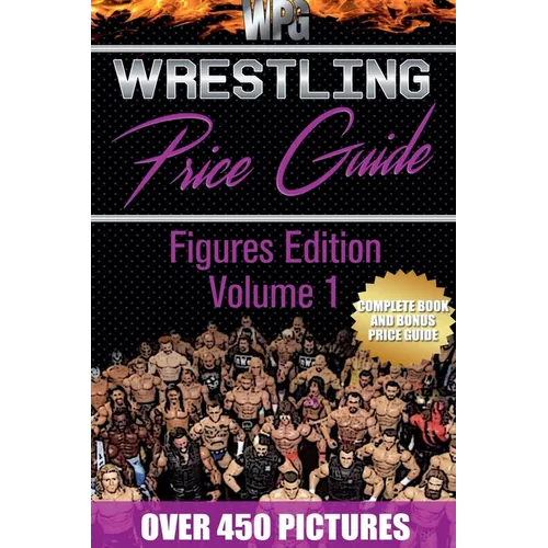 Wrestling Price Guide Figures Edition Volume 1