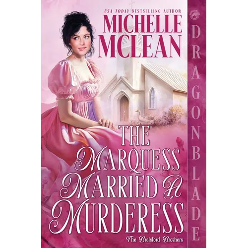 The Marquess Married a Murderess: A Regency Historical Romantic Comedy - Paperback