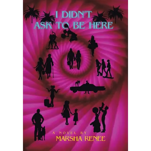I Didn't Ask to Be Here