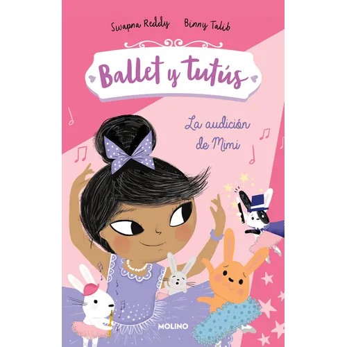 Ballet Y Tutús 5 - La Audición de Mimi / Ballet Bunnies #5: The Big Audition