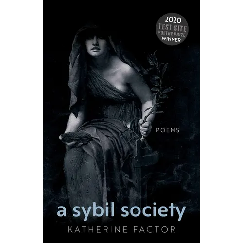 A Sybil Society: Poems