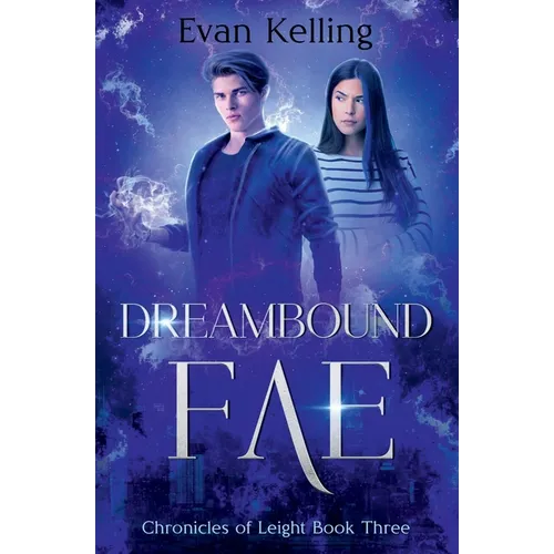 Dreambound Fae: Chronicles of Leight Book Three