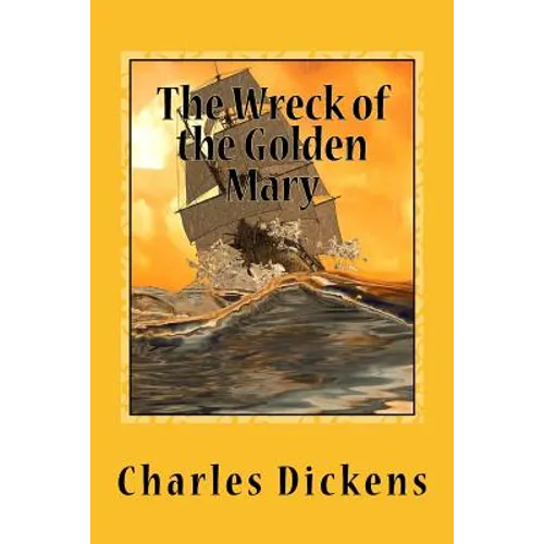The Wreck of the Golden Mary