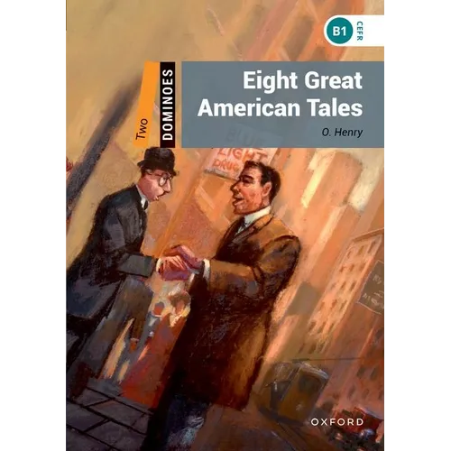 Dominoes, New Edition: Level 2: 700-Word Vocabularyeight Great American Tales