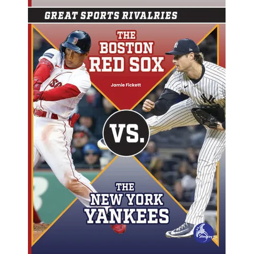 The Boston Red Sox vs. the New York Yankees