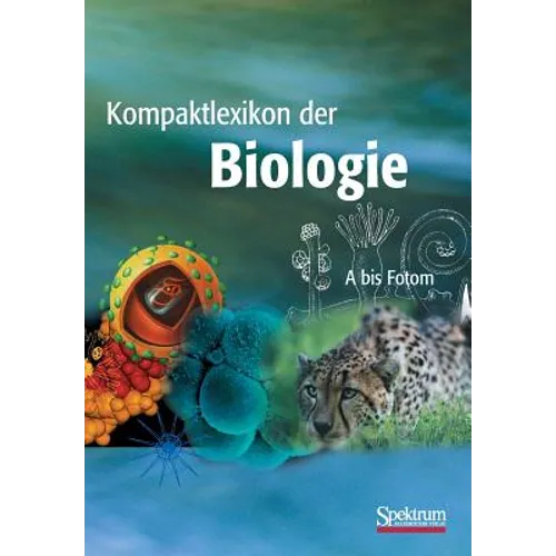 Kompaktlexikon Der Biologie - Band 1: A Bis Fotom