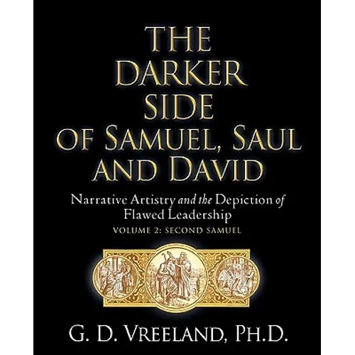 The Darker Side of Samuel, Saul and David