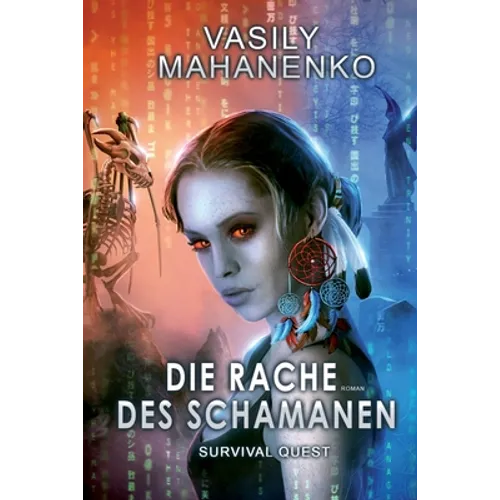 Survival Quest: Die Rache des Schamanen: Roman (Survival Quest-Serie 6)