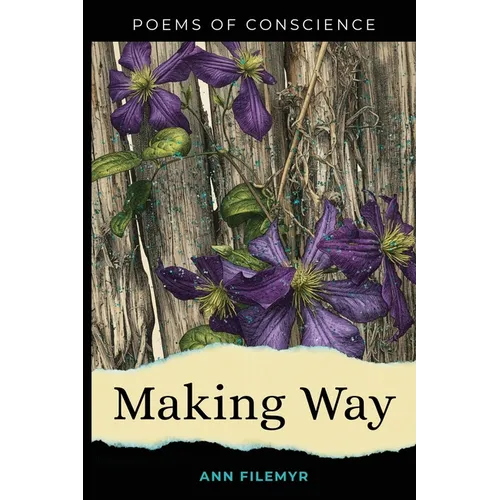 Making Way: Poems of Conscience