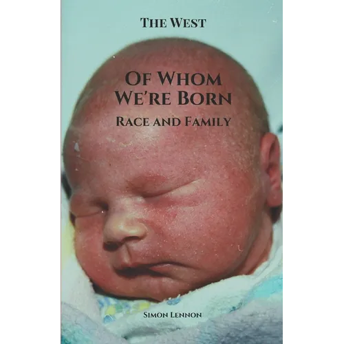 Of Whom We're Born: Race and Family
