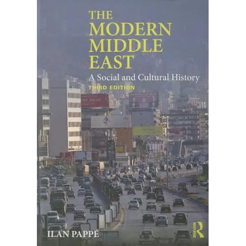 The Modern Middle East: A Social and Cultural History