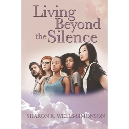 Living Beyond the Silence