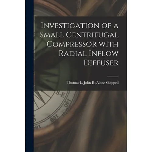 Investigation of a Small Centrifugal Compressor With Radial Inflow Diffuser
