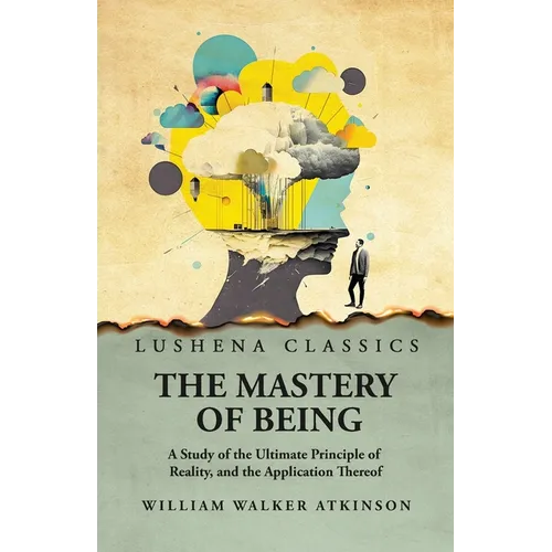The Mastery of Being