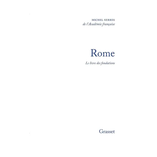 Rome. Le livre des fondations