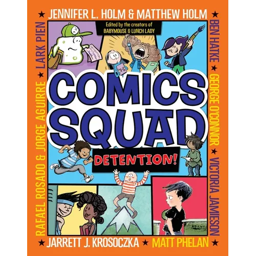 Comics Squad #3: Detention!: (A Graphic Novel)