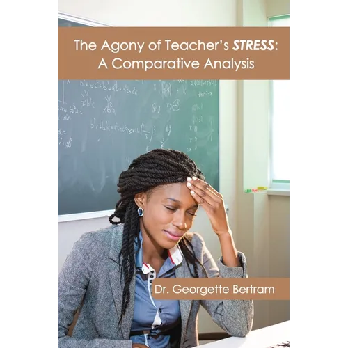 The Agony of Teacher's STRESS: A Comparative Analysis
