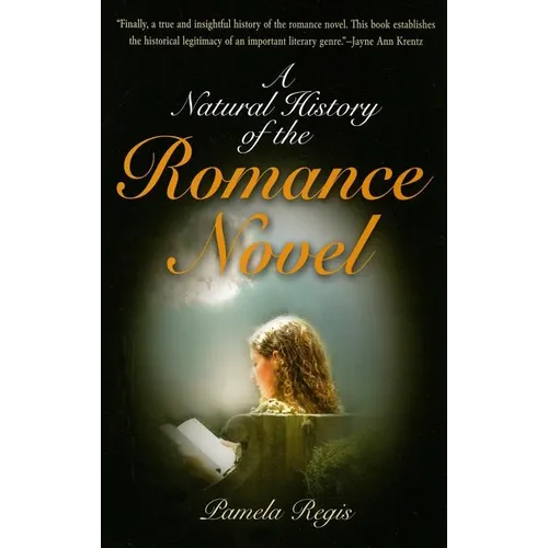 A Natural History of the Romance Novel