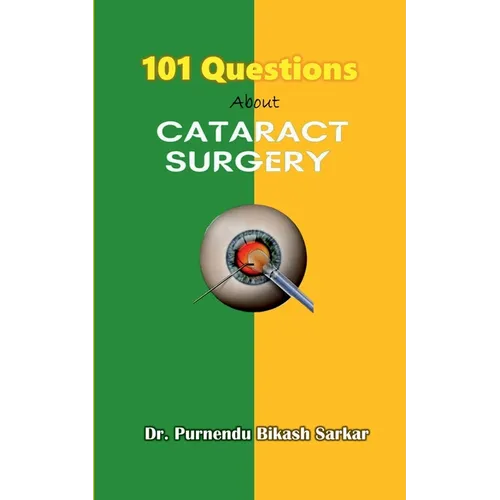 101 Questions About Cataract Surgery