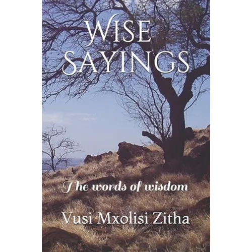 Wise Sayings: The words of wisdom
