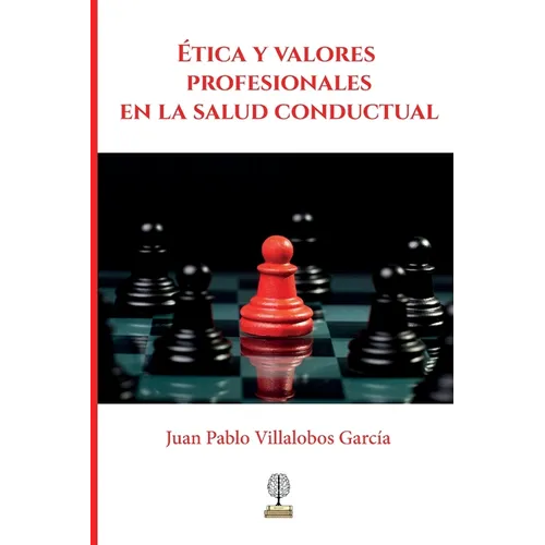 Ética y valores profesionales en la salud conductual