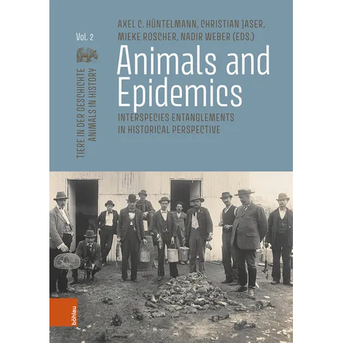 Animals and Epidemics: Interspecies Entanglements in Historical Perspective