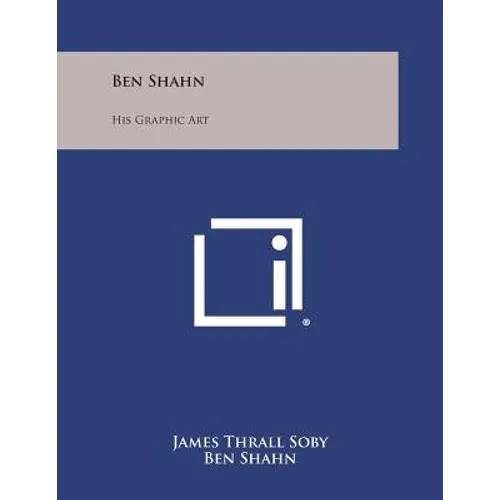 Ben Shahn: His Graphic Art
